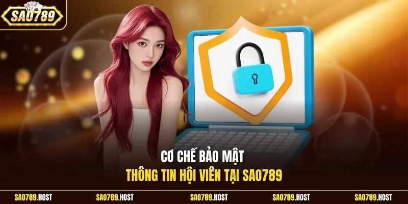 Cơ chế bảo mật thông tin hội viên tại Sao789